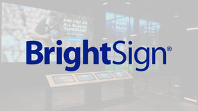 WHY BRIGHTSIGN?