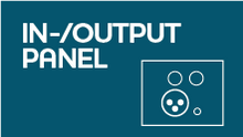 IN-/OUTPUT PANEL