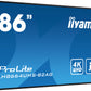 86" 3840x2160, UHD IPS panel, Haze 25% 500cd/m², Landscape and Portrait, Speakers 2x 10W, 3x HDMI, U