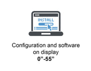 Config and software on display 0" - 55"