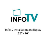 InfoTV installation on display 76" - 90"