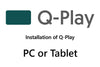 Q-Play installation on PC/TABLET